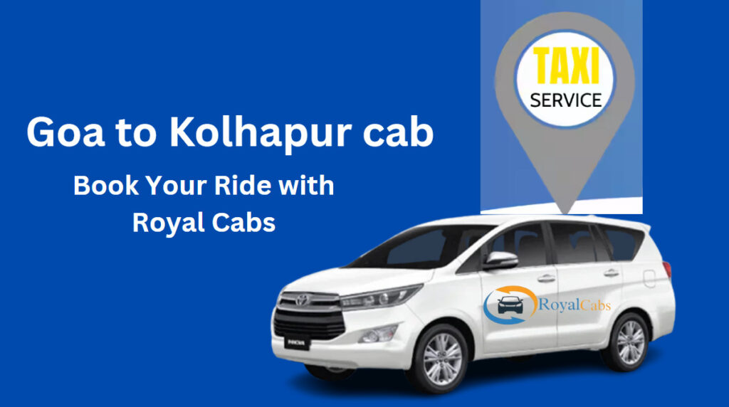 Goa to Kolhapur Taxi Service