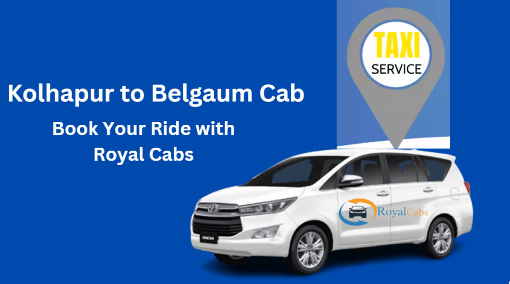 Kolhapur to Belgaum Cab